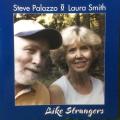 CD - Steve Palazzo Laura Smith - Like Strangers