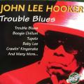 CD - John Lee Hooker - Trouble Blues