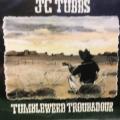 CD - JC Tubbs Tumbleweed Troubadour (New Sealed)