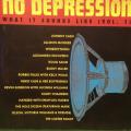 CD - No Depression - What It Sounds Like (Vol.1)