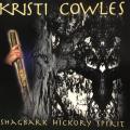 CD - Kristi Cowles - Shagbark Hickory Spirit