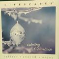 CD - Lifescapes - Calming Christmas