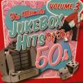 CD - The Ultimate Jukebox Hits of The 50`s Volume 3