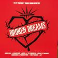 CD - Broken Dreams - 19 of the most played rock anthems