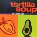 CD - Tortilla Soup - The Soundtrack