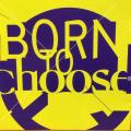 CD - Born To Choose