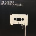 CD - The Hacker - Reves Mecaniques