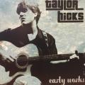 CD - Taylor Hicks - Early Works