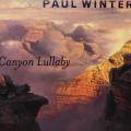 CD - Paul Winter - Canyon Lullaby