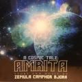 CD - A Cosmic Tale Amrita Story And Music Composed By Zemula Camphor Bjork(New Sealed)