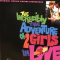 CD - The Incredibly True Adventures of 2 Girls In Love - Original Motion Picture Soundtrack