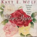 CD - Kayt E. Wolf - Four Roses (New Sealed)