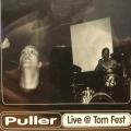 CD - Puller - Live At Tom Fest (New Sealed)