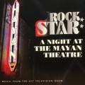 CD - Rock Star A Night At The Mayan Theatre - Music From The Hit Television Show