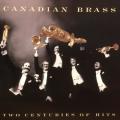 CD - Canadian Brass - Two Centuries of Hits