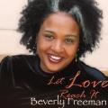 CD - Beverly Freeman - Let Love Reach It