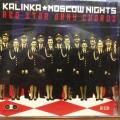 CD - Kalinka Moscow Nights - Red Star Army Chorus (2cd)(New Sealed)