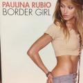 CD - Paulina Rubio - Border Girl