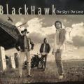 CD - Blackhawk - Blackhawk 4 The Skys The Limit