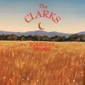 CD - The Clarks - Someday Maybe