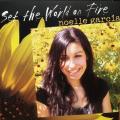 CD - Noelle Garcia - Set The World On Fire