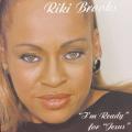 CD - Riki Brooks - `I`m Ready For Jesus`