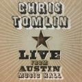CD - Chris Tomlin - Live From Austin Music Hall