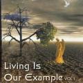 CD - Living is Our Example Vol.1 (New Sealed)