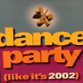 CD - Dance Party (Like it`s 2002)