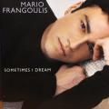 CD - Mario Frangoulis - Sometimes I Dream (New Sealed)