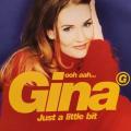 CD - Gina G - Ooh Aah... Just A Little Bit (Single)