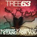CD - Tree 63 - Worship Volume One I Stand For You SA Tour LTD ed