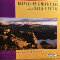 CD - Relaxation & Meditation with Music & Nature - Rocky Mountain Retreat