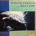 CD - Relaxation & Meditation with Music & Nature - Whales of the Pacific