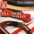 CD - Till There Was You The Best of Broadway