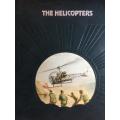 The Epic of Flight - The Helicopters - Time Life Books - Hard Cover 176 pgs