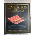Levitation Tricks Art of Entrancing Illusions