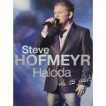 DVD - Steve Hofmeyr Haloda Na` 25 Yaar!