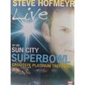 DVD - Steve Hofmeyr Live by Die Suncity Superbowl Grootste Platinum Treffers