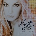 CD - Faith Hill - There You`ll Be