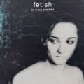CD - Fetish - So Many Prophets