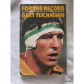 For the Record - Gary Teichmann - Paperback 2000