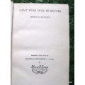 Next Year Will be Better - Hylda M Richards - Hardcover 1st 1952  (No Dustcover)