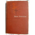 Basic Television: Principles and Servicing - Bernard Grob - Hardcover  1954 2nd Edition