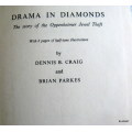 Drama In Diamonds - D B Craig & B Parkes - Hardcover  1ST  1956
