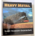 Heavy Metal - Bambery - Holdsworth - Kingsford-Ssmith - Large Hardcover