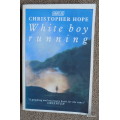 White Boy Running - Christopher Hope - Paperback  1988
