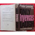 Only Hyenas Laugh - Pieter Lessing -Hardcover 1st 1964  (The New Africa)