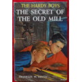 THE  HARDY BOYS THE SECRET OF THE OLD MILL BY FRANKLIN  W DIXON  HARDCOVER  1962