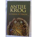 A Change of Tongue - Antjie Krog - Paperback